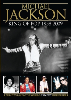 Michael Jackson KING OF POP 1958-2009 - A TRIBUTE TO ONE OF THE